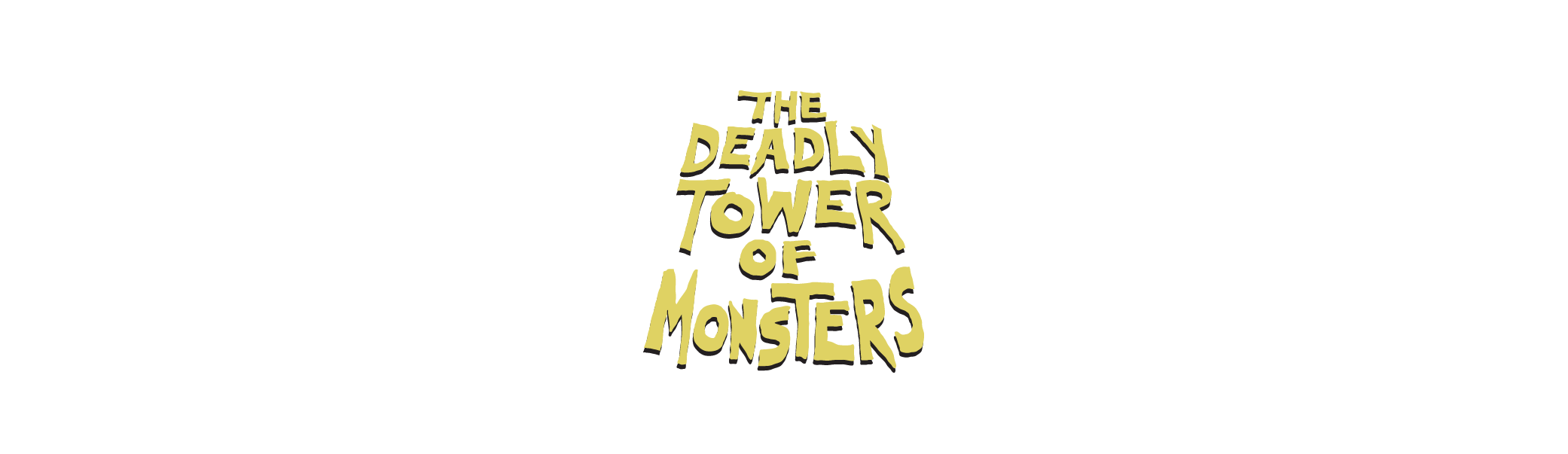 The Deadly Tower of Monsters